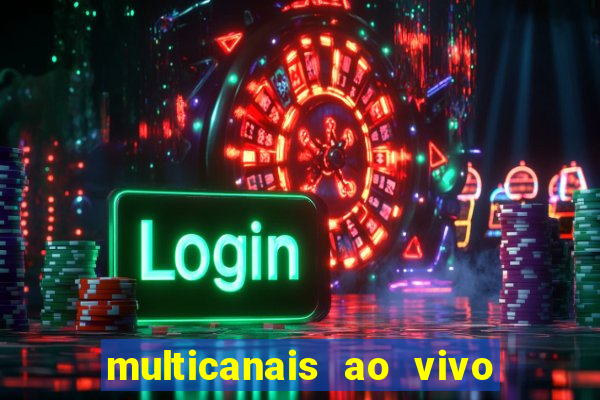 multicanais ao vivo jogo do flamengo